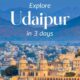 Perfect 3 Days Itinerary